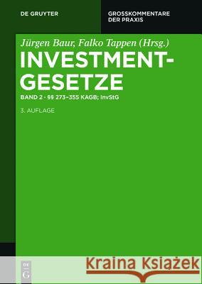 Investmentgesetz (InvG). Bd.2 : Paragraphen 273-355 KAGB; InvStG Baur, Jürgen; Tappen, Falko 9783110354508 De Gruyter