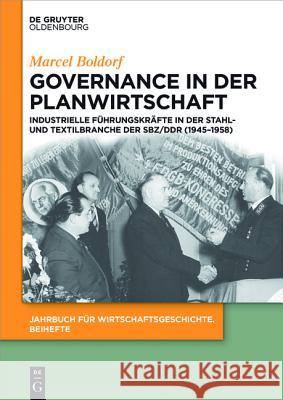 Governance in der Planwirtschaft Boldorf, Marcel 9783110355123 De Gruyter Oldenbourg