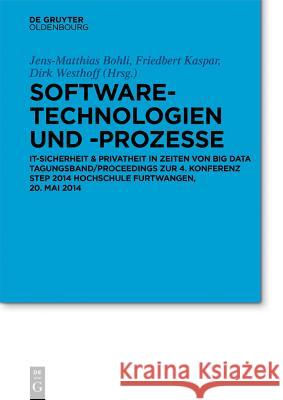 Software-Technologien und -Prozesse Jens-Matthias Bohli, Friedbert Kaspar, Dirk Westhoff 9783110355277 Oldenbourg Wissenschaftsverlag