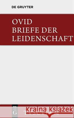 Briefe Der Leidenschaft Ovid 9783110355567