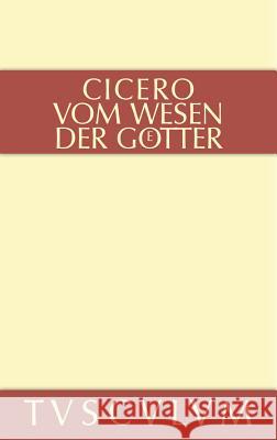 Vom Wesen der Götter Cicero, Marcus Tullius 9783110356960 Walter de Gruyter