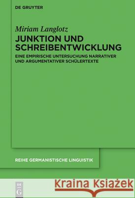 Junktion und Schreibentwicklung Langlotz, Miriam 9783110357080 Walter de Gruyter