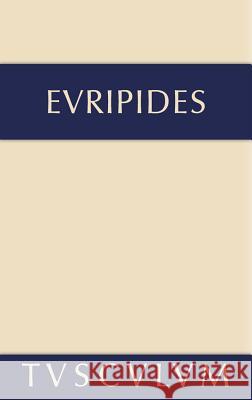 Alkestis. Medeia. Hippolytos: Griechisch - Deutsch Euripides 9783110357097 Walter de Gruyter