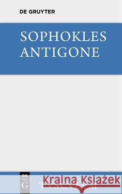 Antigone Sophokles                                Ludwig Friedrich Barthel 9783110357615 Walter de Gruyter