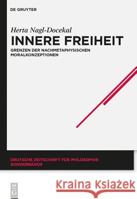 Innere Freiheit Nagl-Docekal, Herta 9783110357691