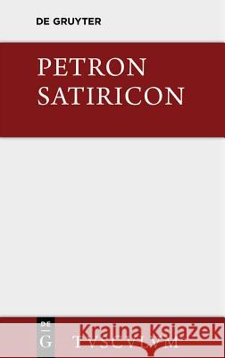 Satiricon Petronius                                Carl Hoffmann 9783110357776 Walter de Gruyter