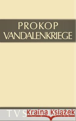 Werke, 4, Vandalenkriege Prokop 9783110357981