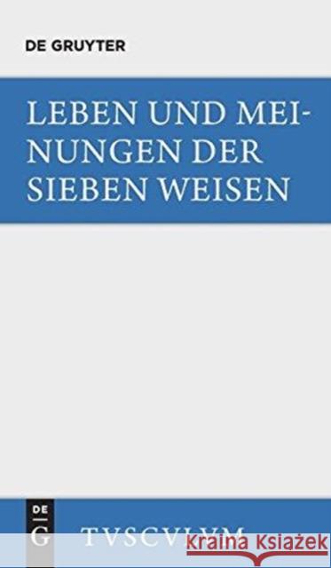 Leben und Meinungen der Sieben Weisen Bruno Snell 9783110359886 Walter de Gruyter