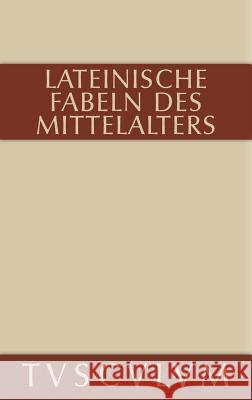 Lateinische Fabeln Des Mittelalters: Lateinisch - Deutsch Schnur, Harry C. 9783110361131 Walter de Gruyter