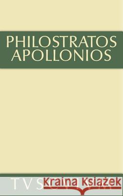 Das Leben Des Apollonios Von Tyana: Griechisch - Deutsch Philostratos 9783110361155 Walter de Gruyter