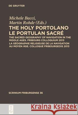 The Holy Portolano / Le Portulan sacré No Contributor 9783110364187 De Gruyter