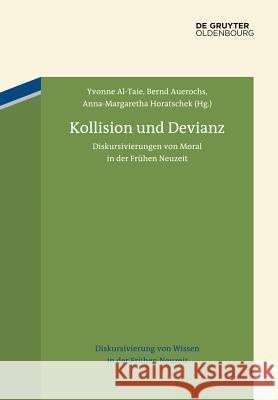 Kollision und Devianz Yvonne Al-Taie, Bernd Auerochs, Anna-Margaretha Horatschek 9783110364705 Oldenbourg Wissenschaftsverlag