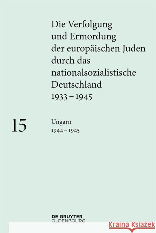 Ungarn 1944-1945 Regina Fritz 9783110365023 Walter de Gruyter