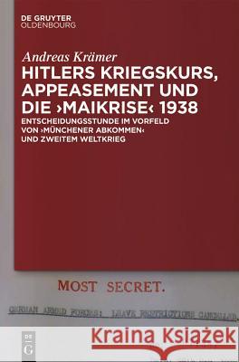 Hitlers Kriegskurs, Appeasement Und Die 