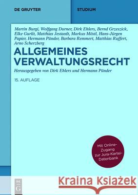 Allgemeines Verwaltungsrecht: Mit Online-Zugang Zur Jura-Kartei-Datenbank Ehlers, Dirk 9783110368352