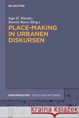 Place-Making in urbanen Diskursen  9783110369809 De Gruyter Mouton
