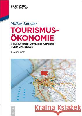 Tourismusökonomie Volker Letzner 9783110369915