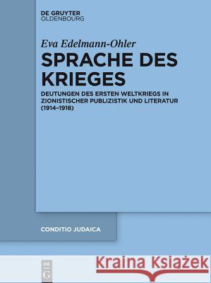 Sprache des Krieges Eva Edelmann-Ohler 9783110370218 Walter de Gruyter