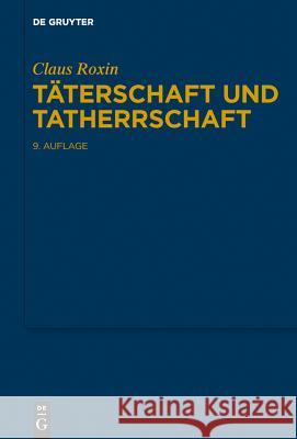 Täterschaft und Tatherrschaft Roxin, Claus 9783110371086