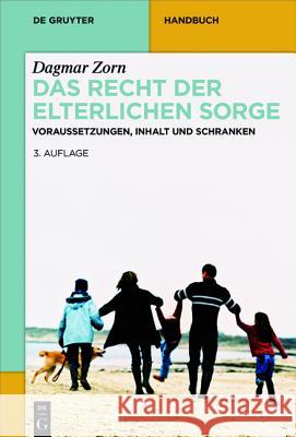 Das Recht der elterlichen Sorge Dagmar Zorn 9783110371215 de Gruyter