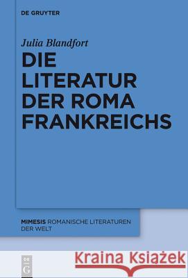 Die Literatur der Roma Frankreichs Blandfort, Julia 9783110371765 De Gruyter Mouton