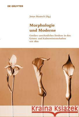 Morphologie und Moderne No Contributor 9783110372120 De Gruyter