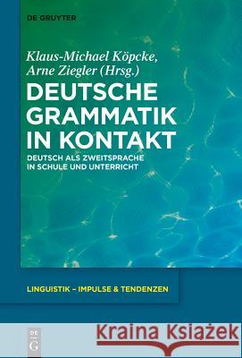 Deutsche Grammatik in Kontakt Ziegler, Arne 9783110372809
