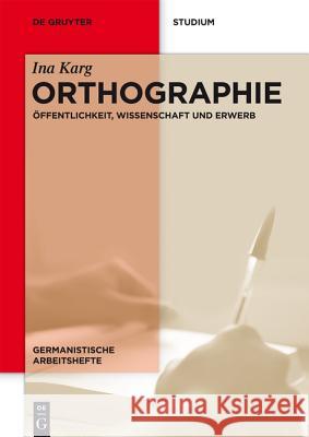 Orthographie Ina Karg 9783110374421 de Gruyter