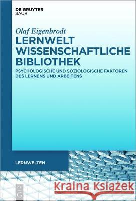 Lernwelt Wissenschaftliche Bibliothek Eigenbrodt, Olaf 9783110379341