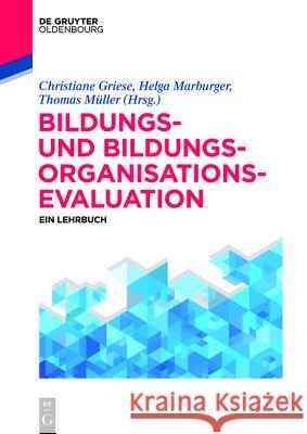 Bildungs- und Bildungsorganisationsevaluation Marburger, Helga 9783110400397 Walter de Gruyter