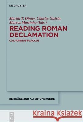 Reading Roman Declamation - Calpurnius Flaccus  9783110401240 De Gruyter