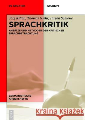Sprachkritik Kilian, Jörg 9783110401813 De Gruyter