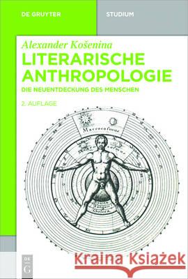 Literarische Anthropologie Kosenina, Alexander 9783110402179