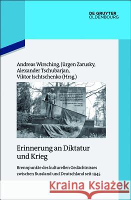 Erinnerung an Diktatur und Krieg No Contributor 9783110404760 De Gruyter Oldenbourg