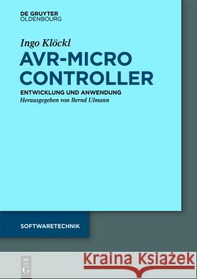 AVR - Mikrocontroller Ingo Klöckl 9783110407686 Walter de Gruyter