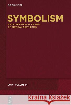 Symbolism 14: [Special Focus – Symbols of Diaspora] Florian Kläger, Rüdiger Ahrens, Klaus Stierstorfer 9783110407945