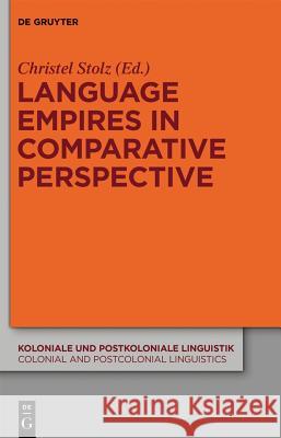 Language Empires in Comparative Perspective  9783110408188 De Gruyter Mouton