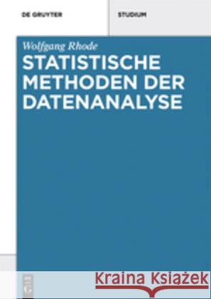 Statistische Methoden Der Datenanalyse Rhode, Wolfgang 9783110409468