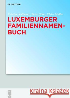 Luxemburger Familiennamenbuch Cristian Kollmann 9783110410600 de Gruyter