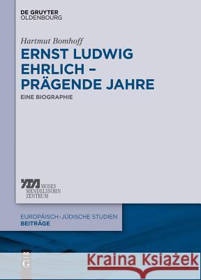 Ernst Ludwig Ehrlich - prägende Jahre Bomhoff, Hartmut 9783110414066