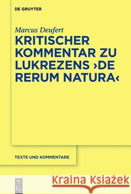Kritischer Kommentar Zu Lukrezens de Rerum Natura Deufert, Marcus 9783110414714