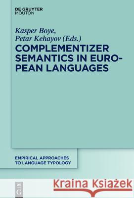 Complementizer Semantics in European Languages  9783110416510 De Gruyter Mouton