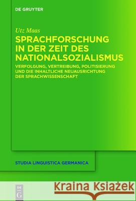Sprachforschung in der Zeit des Nationalsozialismus Maas, Utz 9783110419726 De Gruyter