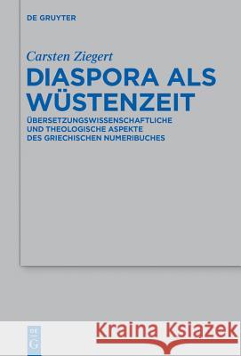 Diaspora als Wüstenzeit Ziegert, Carsten 9783110425024 Walter de Gruyter