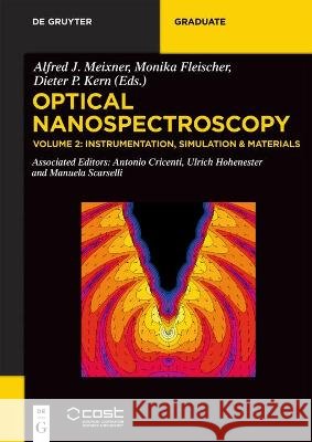 Fabrication, Simulation & Instrumentation Alfred J. Meixner Sebastian Mackowski 9783110427042