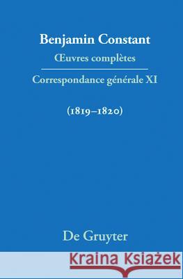 Correspondance générale 1819-1820 Cecil P. Courtney, Paul Rowe 9783110427127