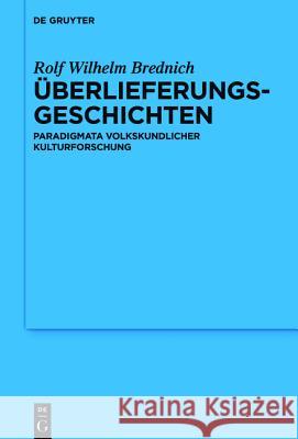 Überlieferungsgeschichten Brednich, Rolf Wilhelm 9783110428445 De Gruyter