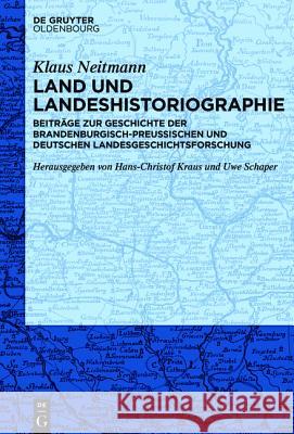 Land und Landeshistoriographie Neitmann, Klaus 9783110437522 De Gruyter (DGO)