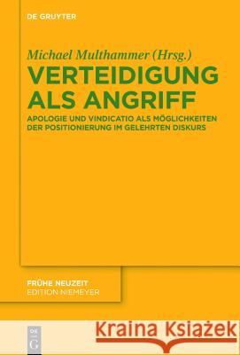 Verteidigung als Angriff Multhammer, Michael 9783110437973