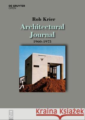 Architectural Journal 1960-1975 Krier, Rob 9783110438284